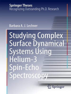 cover image of Studying Complex Surface Dynamical Systems Using Helium-3 Spin-Echo Spectroscopy